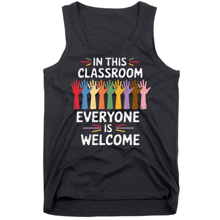 In This Classroom Everyone Is Welcome Colorful Teaching Tank Top