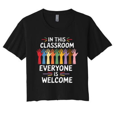 In This Classroom Everyone Is Welcome Colorful Teaching Crop Top