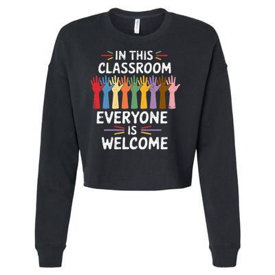 In This Classroom Everyone Is Welcome Colorful Teaching Cropped Pullover Crew