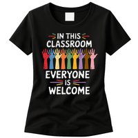 In This Classroom Everyone Is Welcome Colorful Teaching Womens T-Shirt