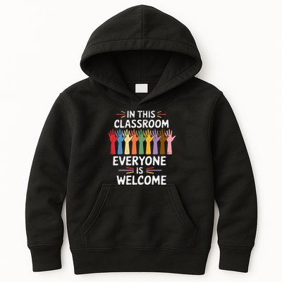 In This Classroom Everyone Is Welcome Colorful Teaching Kids Hoodie