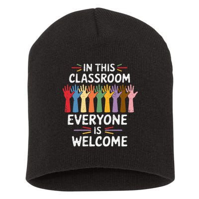 In This Classroom Everyone Is Welcome Colorful Teaching Short Acrylic Beanie