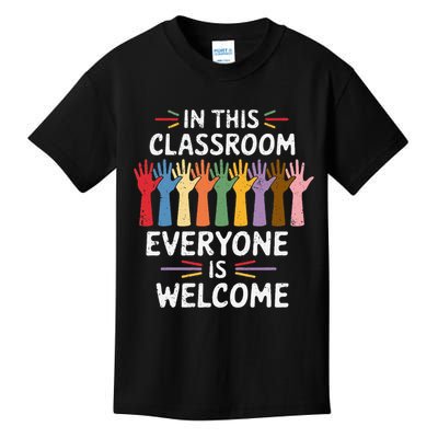 In This Classroom Everyone Is Welcome Colorful Teaching Kids T-Shirt