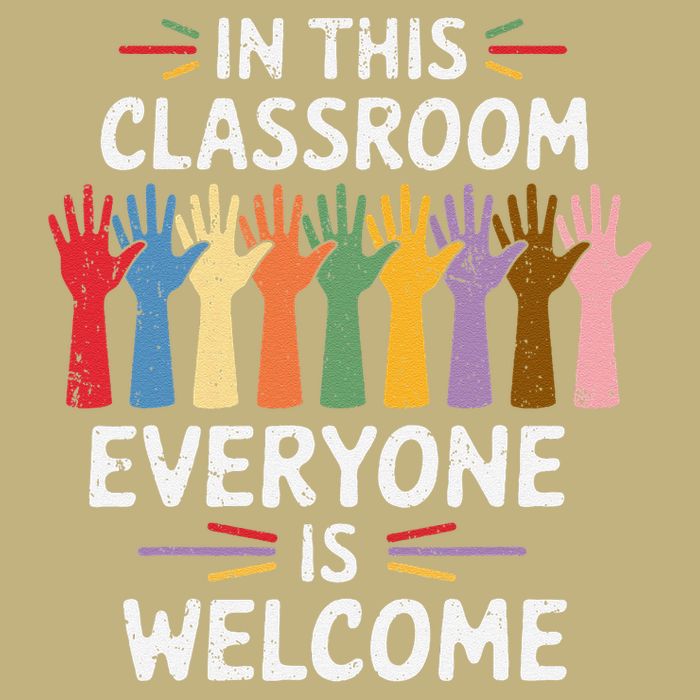 In This Classroom Everyone Is Welcome Colorful Teaching Performance Shirt