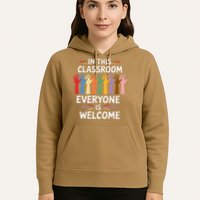 In This Classroom Everyone Is Welcome Colorful Teaching Hoodie