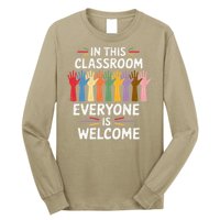 In This Classroom Everyone Is Welcome Colorful Teaching Long Sleeve Shirt