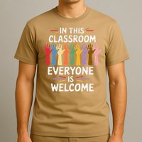 In This Classroom Everyone Is Welcome Colorful Teaching T-Shirt