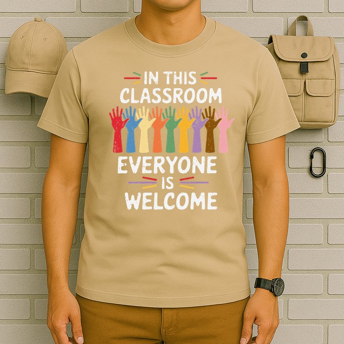In This Classroom Everyone Is Welcome Colorful Teaching T-Shirt
