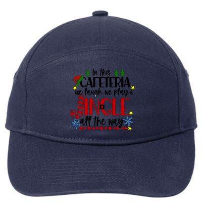 In This Cafetria We Laugh We Play School Lunch Lady Christmas 7-Panel Snapback Hat