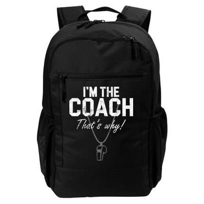 I'm The Coach That's Why Funny Whistle Backpack