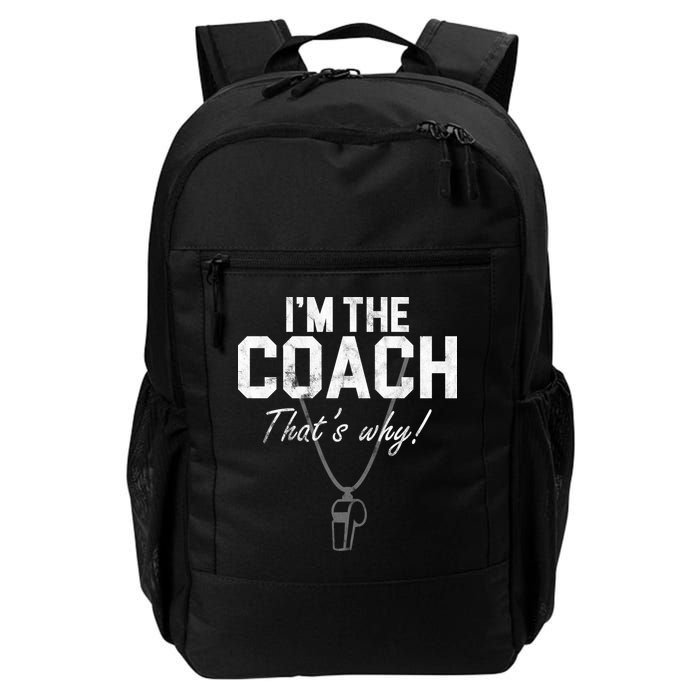 I'm The Coach That's Why Funny Whistle Backpack