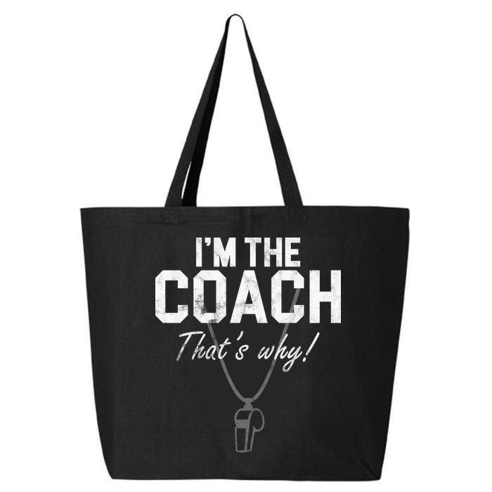 I'm The Coach That's Why Funny Whistle 25L Jumbo Tote