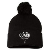 I'm The Coach That's Why Funny Whistle Pom Pom 12in Knit Beanie