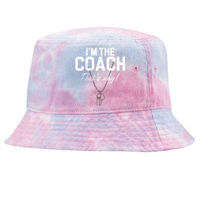 I'm The Coach That's Why Funny Whistle Tie-Dyed Bucket Hat