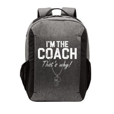 I'm The Coach That's Why Funny Whistle Vector Backpack
