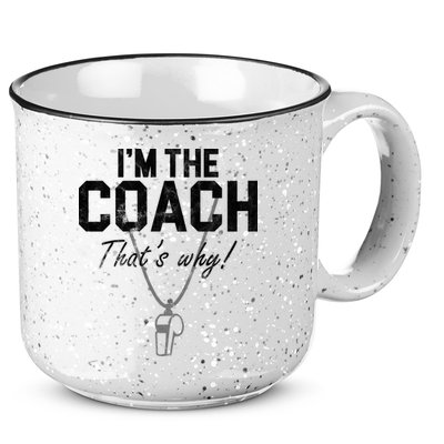 I'm The Coach That's Why Funny Whistle 15oz Campfire Ceramic Mug