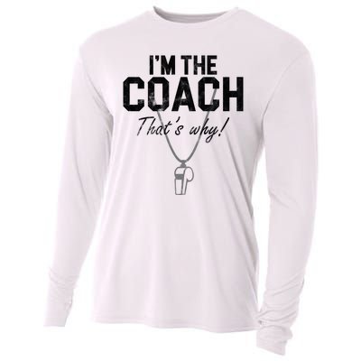 I'm The Coach That's Why Funny Whistle Cooling Performance Long Sleeve Crew