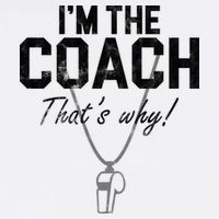 I'm The Coach That's Why Funny Whistle Baby Bodysuit
