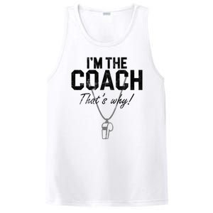 I'm The Coach That's Why Funny Whistle PosiCharge Competitor Tank