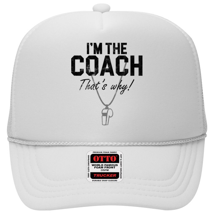 I'm The Coach That's Why Funny Whistle Hat