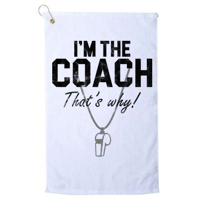 I'm The Coach That's Why Funny Whistle Golf Towel