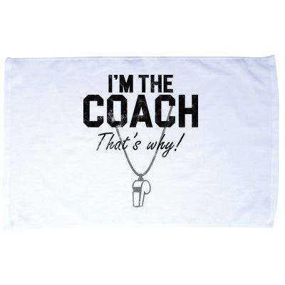 I'm The Coach That's Why Funny Whistle Microfiber Hand Towel