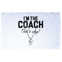 I'm The Coach That's Why Funny Whistle Microfiber Hand Towel