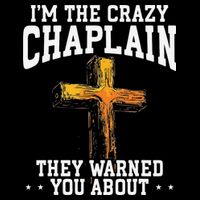 Im The Crazy Chaplain They Warned You About Chaplain Impact Tech Backpack