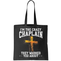 Im The Crazy Chaplain They Warned You About Chaplain Bag