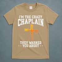 Im The Crazy Chaplain They Warned You About Chaplain T-Shirt