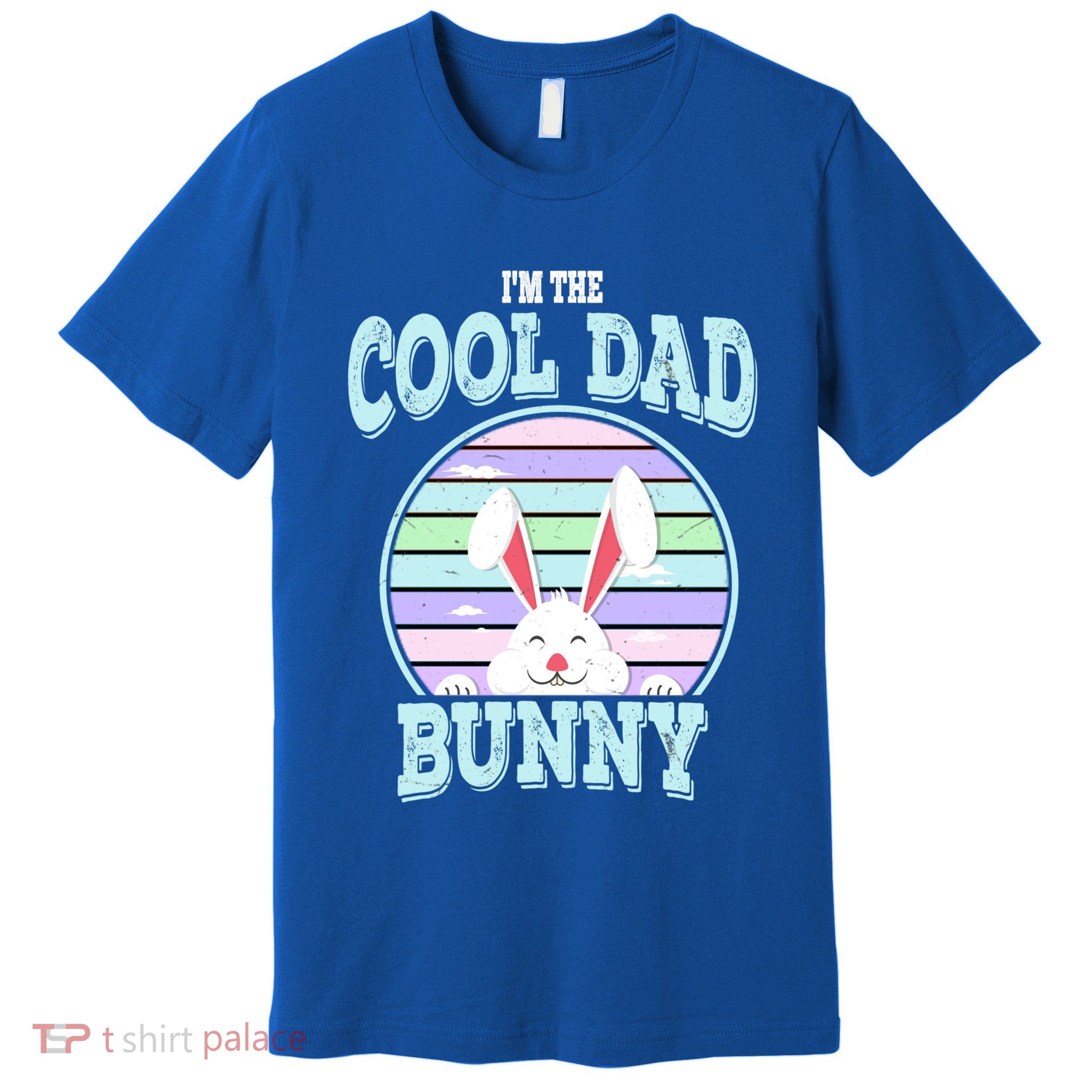 I'm The Cool Dad Bunny Matching Family Easter Sunday Gift Premium T-Shirt