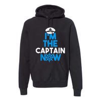 I'm The Captain Now Cool Funny Boating For Boat Lovers Premium Hoodie