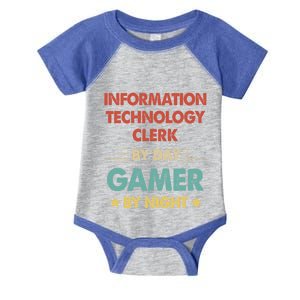 Information Technology Clerk By Day Gamer By Night Gift Infant Baby Jersey Bodysuit