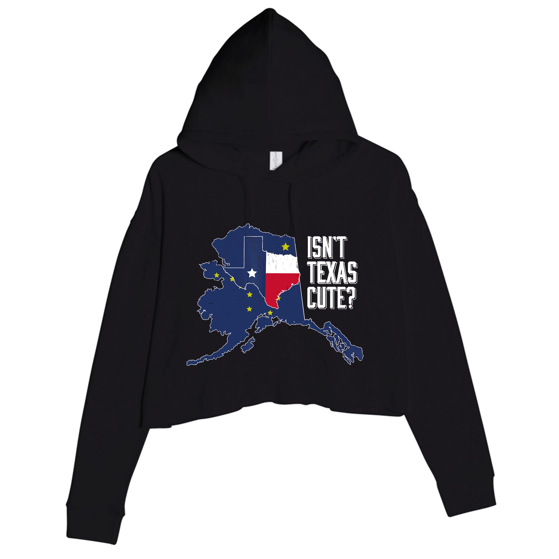 Isnt Texas Cute Alaska Home AK State Design Crop Fleece Hoodie