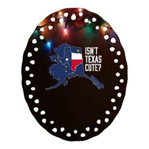 Isnt Texas Cute Alaska Home AK State Design Ceramic Oval Ornament