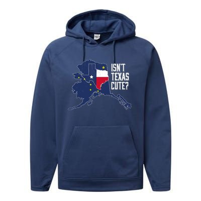 Isnt Texas Cute Alaska Home AK State Design Performance Fleece Hoodie