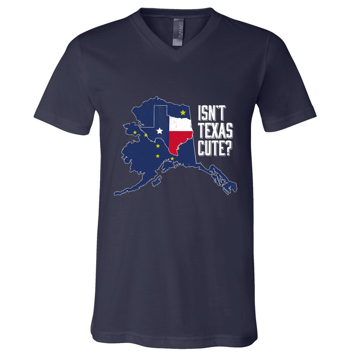 Isnt Texas Cute Alaska Home AK State Design V-Neck T-Shirt