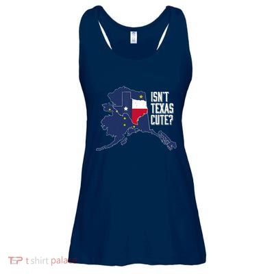 Isnt Texas Cute Alaska Home AK State Design Ladies Essential Flowy Tank