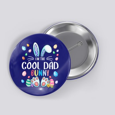 I'm The Cool Dad Bunny Ears Easter Day Family Matching Funny Gift Button