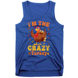 Im The Crazy Turkey Group Matching Thanksgiving Gift Tank Top