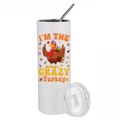 Im The Crazy Turkey Group Matching Thanksgiving Gift Stainless Steel Tumbler