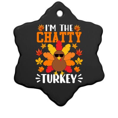 Im The Chatty Turkey Gift Funny Turkey Thanksgiving Gift Ceramic Star Ornament