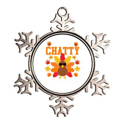 Im The Chatty Turkey Gift Funny Turkey Thanksgiving Gift Metallic Star Ornament