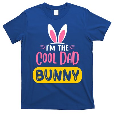 I'm The Cool Dad Bunny Rabbit Ears Egg Funny Easter Day Cute Gift T-Shirt