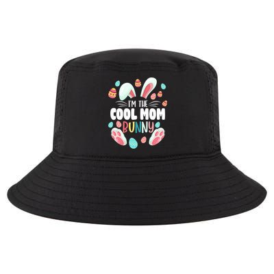 I'm The Cool Mom Bunny Matching Family Easter Party Funny Gift Cool Comfort Performance Bucket Hat