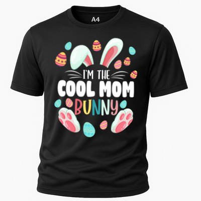 I'm The Cool Mom Bunny Matching Family Easter Party Funny Gift Performance Shirt