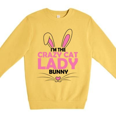 I'm The Crazy Cat Lady Bunny Graphic Cute Easter Day Costume Funny Gift Premium Crewneck Sweatshirt