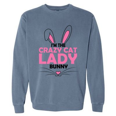 I'm The Crazy Cat Lady Bunny Graphic Cute Easter Day Costume Funny Gift Garment-Dyed Sweatshirt