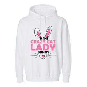 I'm The Crazy Cat Lady Bunny Graphic Cute Easter Day Costume Funny Gift Garment-Dyed Fleece Hoodie