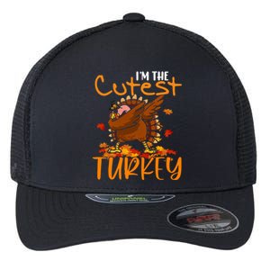 Im The Cutest Turkey Funny Thanksgiving Dabbing Turkey Gift Flexfit Unipanel Trucker Cap